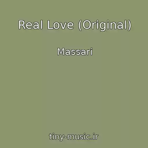 کاور آهنگ Real Love (Original) از Massari