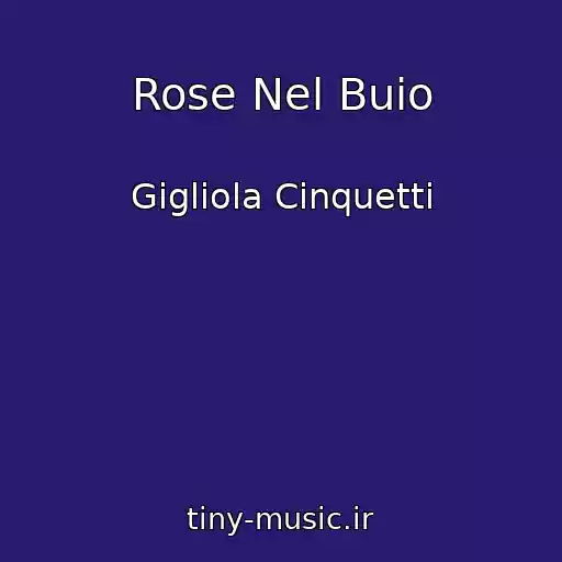 کاور آهنگ Rose Nel Buio از Gigliola Cinquetti