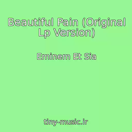کاور آهنگ Beautiful Pain (Original Lp Version) از Eminem Et Sia