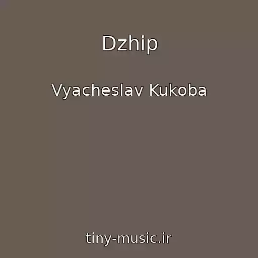 کاور آهنگ Dzhip از Vyacheslav Kukoba