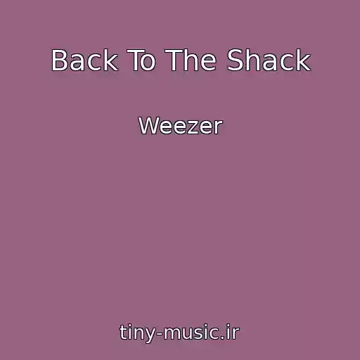کاور آهنگ Back To The Shack از Weezer