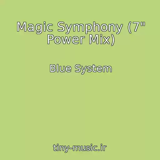 کاور آهنگ Magic Symphony (7" Power Mix) از Blue System