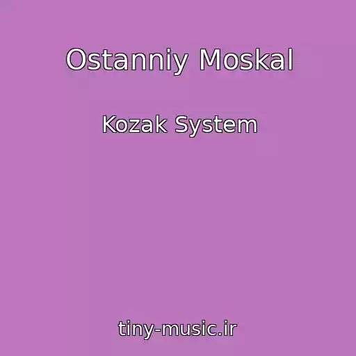 کاور آهنگ Ostannіy Moskal از Kozak System