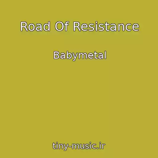 کاور آهنگ Road Of Resistance از Babymetal