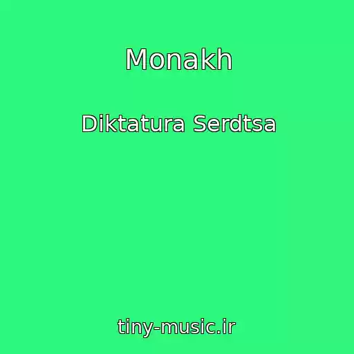 کاور آهنگ Monakh از Diktatura Serdtsa