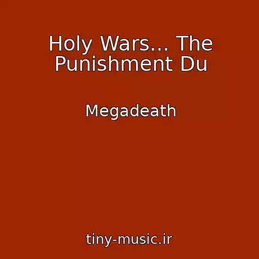 کاور آهنگ Holy Wars... The Punishment Du از Megadeath