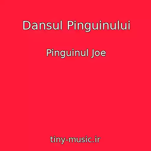 کاور آهنگ Dansul Pinguinului از Pinguinul Joe