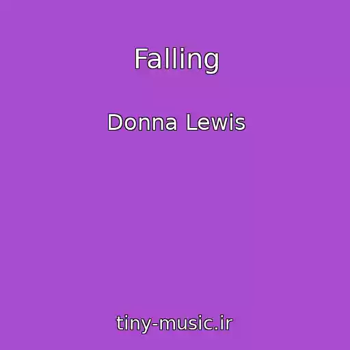 کاور آهنگ Falling از Donna Lewis