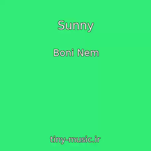 کاور آهنگ Sunny از Boni Nem