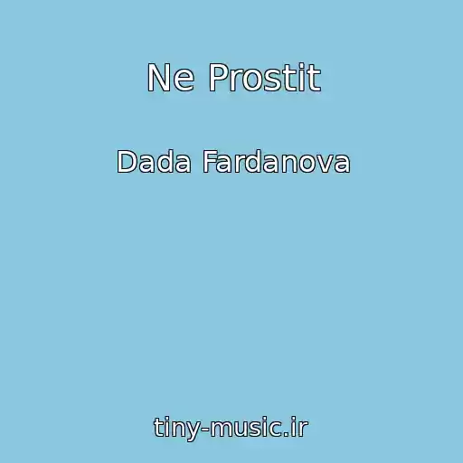 کاور آهنگ Ne Prostit از Dada Fardanova