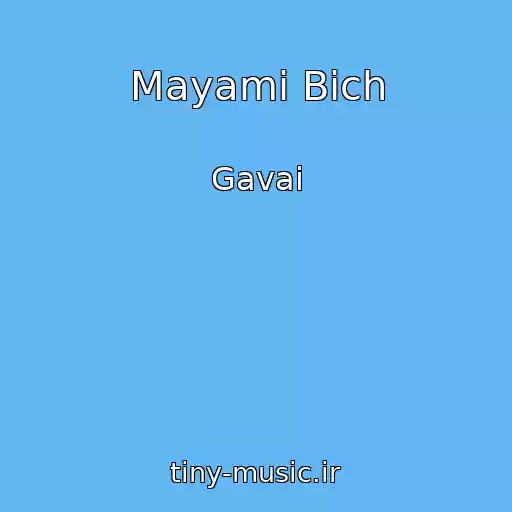 کاور آهنگ Mayami Bich از Gavai