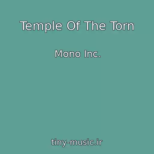 کاور آهنگ Temple Of The Torn از Mono Inc.