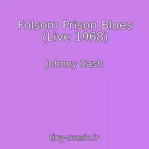 کاور آهنگ Folsom Prison Blues (Live 1968) از Johnny Cash