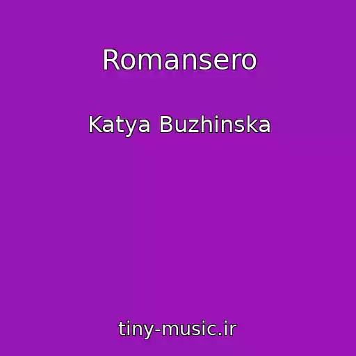 کاور آهنگ Romansero از Katya Buzhinska