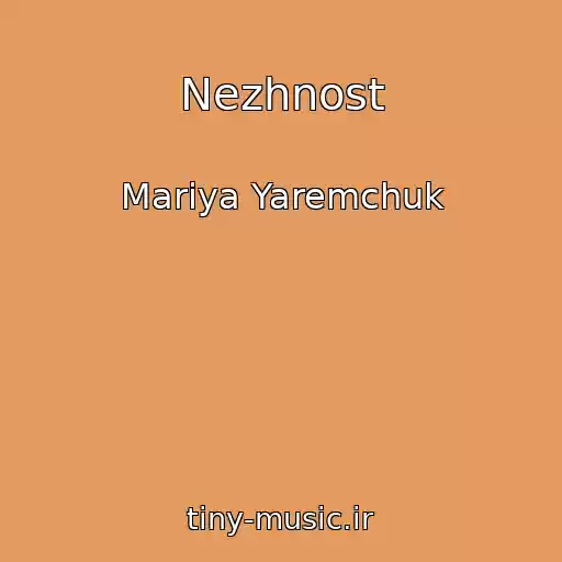 کاور آهنگ Nezhnost از Mariya Yaremchuk