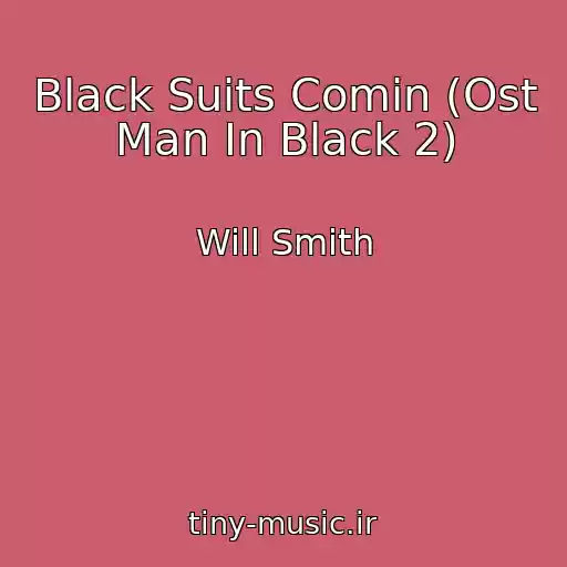 کاور آهنگ Black Suits Comin (Ost Man In Black 2) از Will Smith