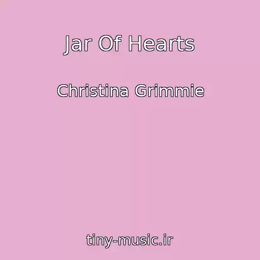 کاور آهنگ Jar Of Hearts از Christina Grimmie