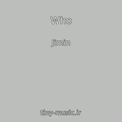 کاور آهنگ Who از Jimin