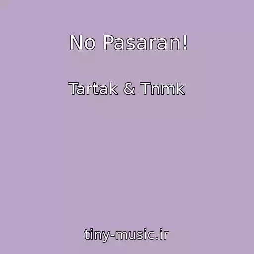 کاور آهنگ No Pasaran! از Tartak & Tnmk