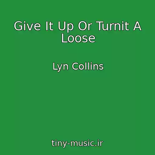 کاور آهنگ Give It Up Or Turnit A Loose از Lyn Collins