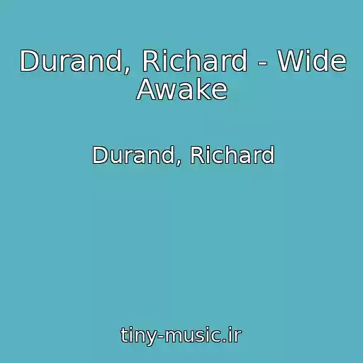 کاور آهنگ Durand, Richard - Wide Awake از Durand, Richard