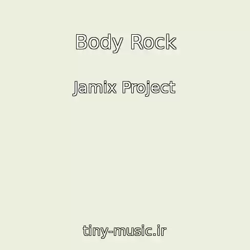 کاور آهنگ Body Rock از Jamix Project