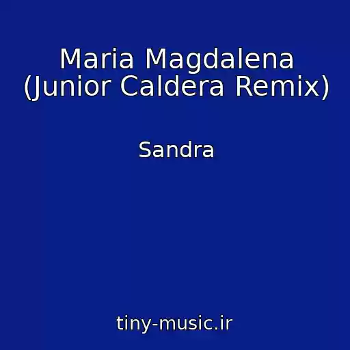 کاور آهنگ Maria Magdalena (Junior Caldera Remix) از Sandra