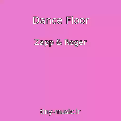 کاور آهنگ Dance Floor از Zapp & Roger