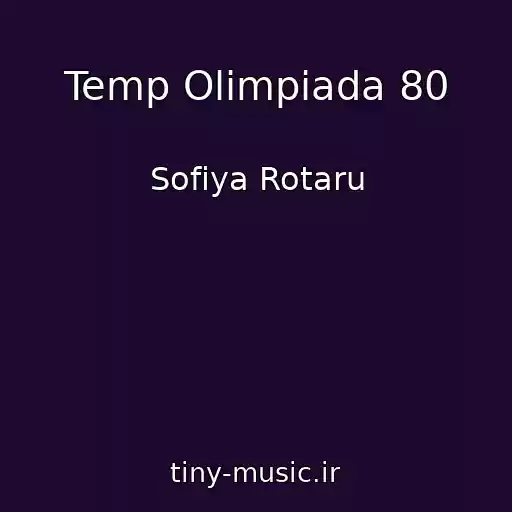 کاور آهنگ Temp Olimpiada 80 از Sofiya Rotaru