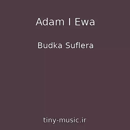 کاور آهنگ Adam I Ewa از Budka Suflera
