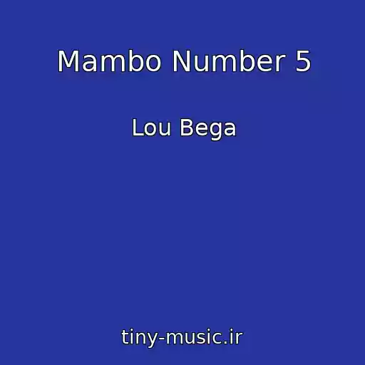 کاور آهنگ Mambo Number 5 از Lou Bega