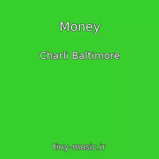 کاور آهنگ Money از Charli Baltimore