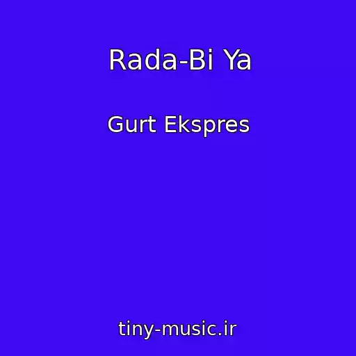 کاور آهنگ Rada-Bi Ya از Gurt Ekspres
