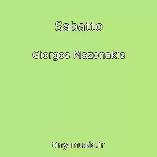 کاور آهنگ Sabatto از Giorgos Mazonakis