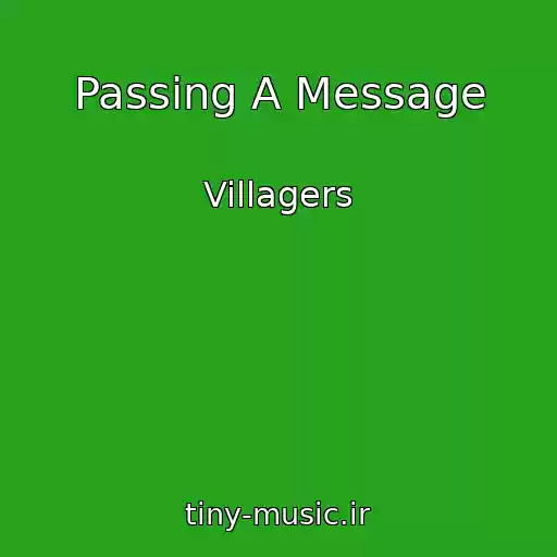 کاور آهنگ Passing A Message از Villagers
