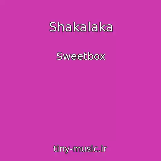 کاور آهنگ Shakalaka از Sweetbox