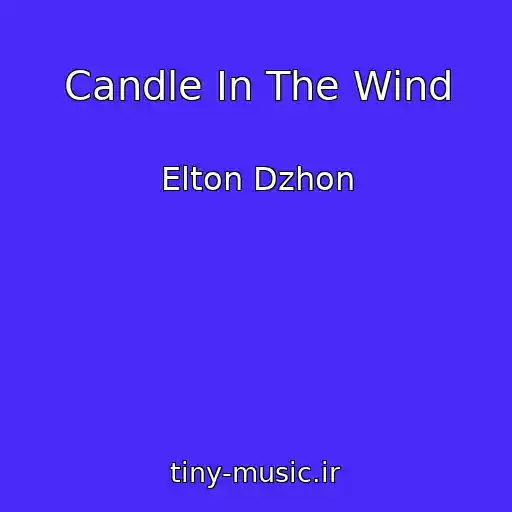 کاور آهنگ Candle In The Wind از Elton Dzhon