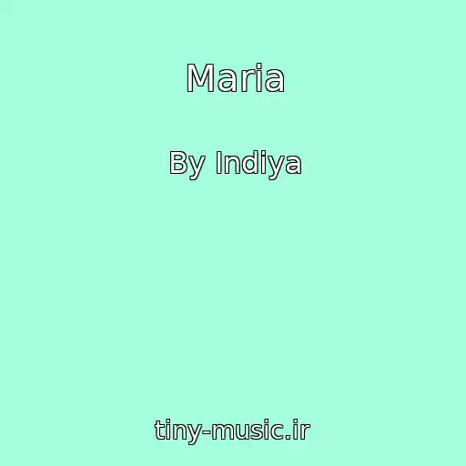 کاور آهنگ Maria از By Indiya