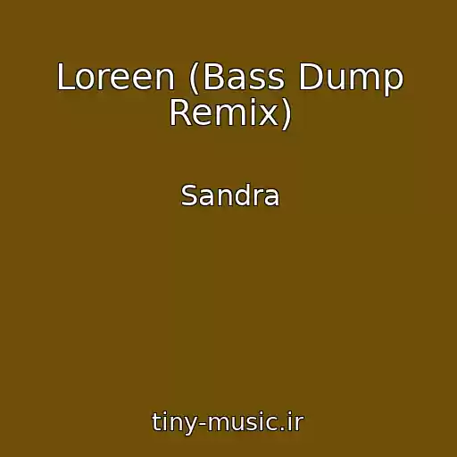 کاور آهنگ Loreen (Bass Dump Remix) از Sandra