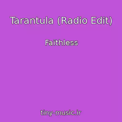 کاور آهنگ Tarantula (Radio Edit) از Faithless