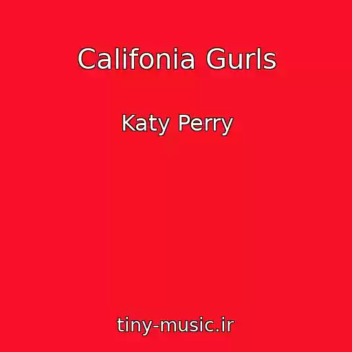 کاور آهنگ Califonia Gurls از Katy Perry