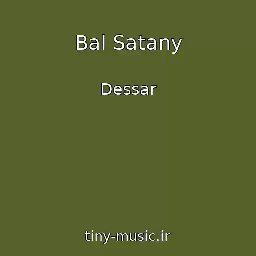 کاور آهنگ Bal Satany از Dessar