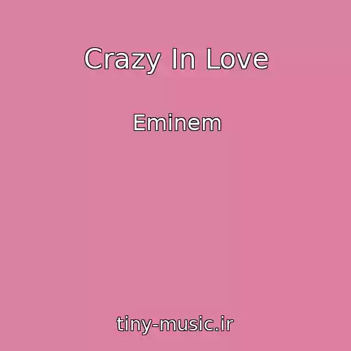 کاور آهنگ Crazy In Love از Eminem
