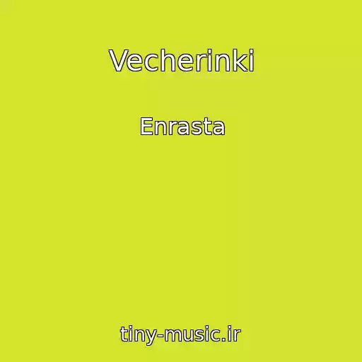 کاور آهنگ Vecherinki از Enrasta