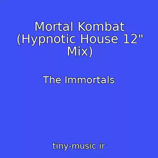 کاور آهنگ Mortal Kombat (Hypnotic House 12" Mix) از The Immortals