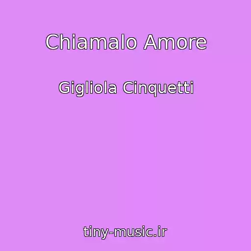 کاور آهنگ Chiamalo Amore از Gigliola Cinquetti