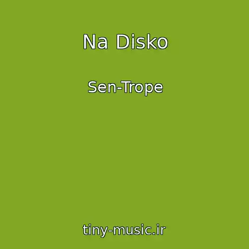 کاور آهنگ Na Dіsko از Sen-Trope
