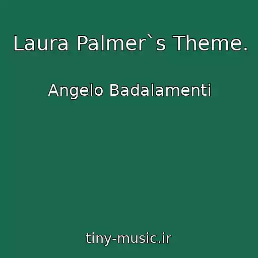کاور آهنگ Laura Palmer`s Theme. از Angelo Badalamenti