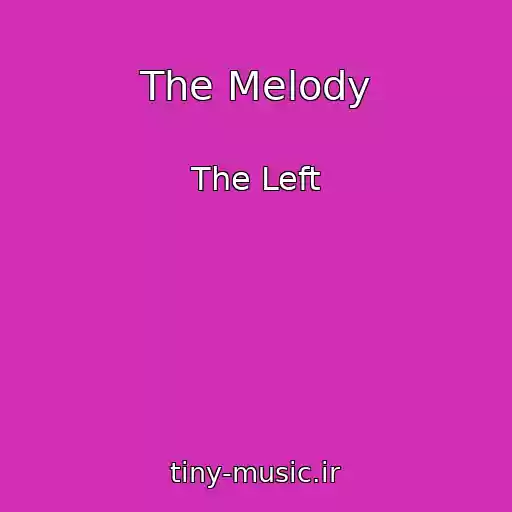 کاور آهنگ The Melody از The Left