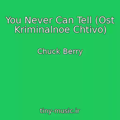 کاور آهنگ You Never Can Tell (Ost Kriminalnoe Chtivo) از Chuck Berry